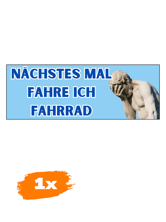 1x NÄCHSTES MAL FAHRE ICH FAHRRAD / MAGNETSCHILD 🧲